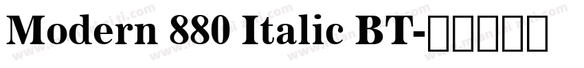 Modern 880 Italic BT字体转换